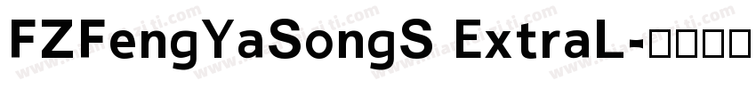 FZFengYaSongS ExtraL字体转换